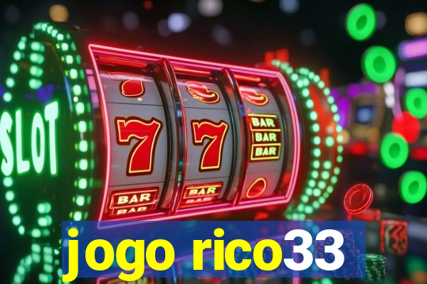 jogo rico33